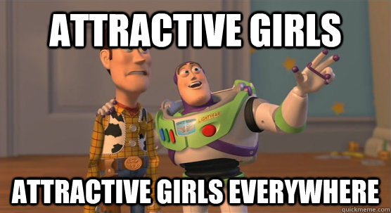 Attractive girls attractive girls everywhere  Toy Story Everywhere